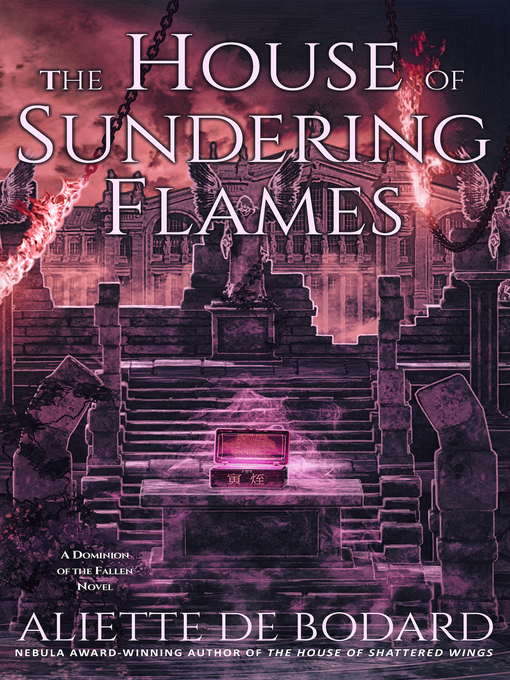 Title details for The House of Sundering Flames by Aliette de Bodard - Available